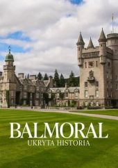 Balmoral: ukryta historia